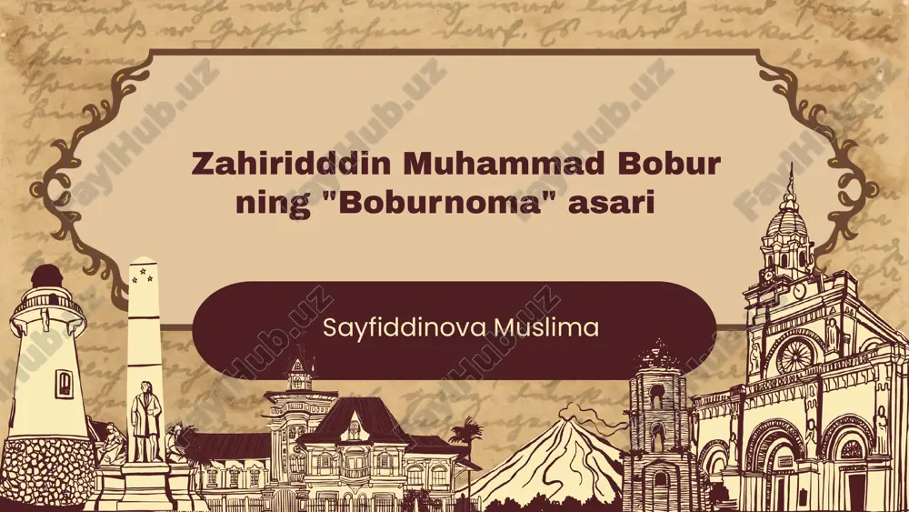 zahiridddin muhammad bobur ning boburnoma asari.pptx — PPTX