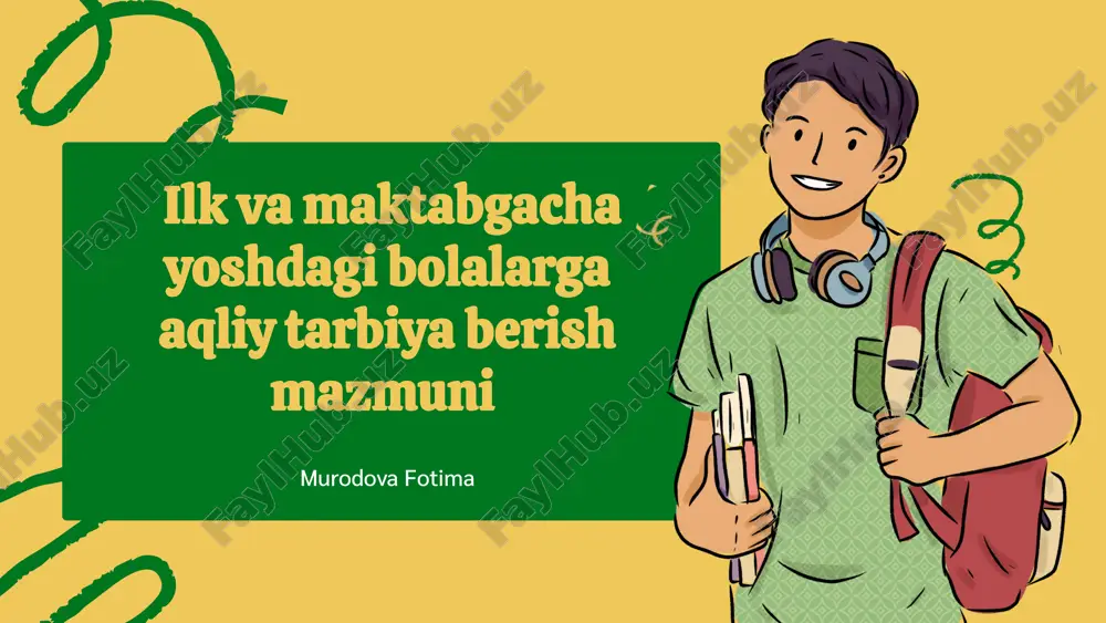 ilk_va_maktabgacha_yoshdagi_bolalarga_aqliy_tarbiya_berish_mazmu.pptx — PPTX
