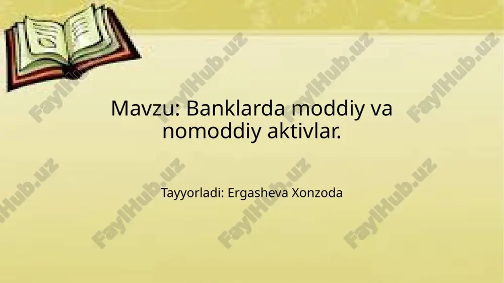 banklarda moddiy va nomoddiy aktivlar.pptx — PPTX