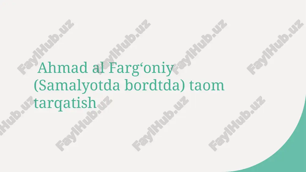 ahmad al fargʻoniy (samalyotda bordtda) taom tarqatish.pptx — PPTX