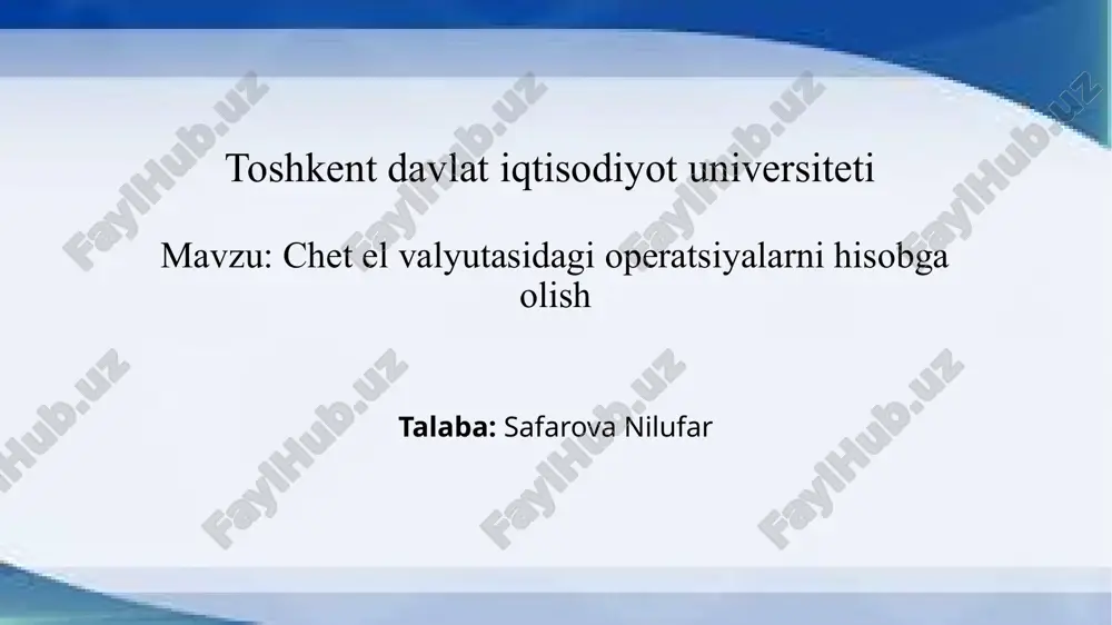 chet el valyutasidagi operatsiyalarni hisobga olish.pptx — PPTX