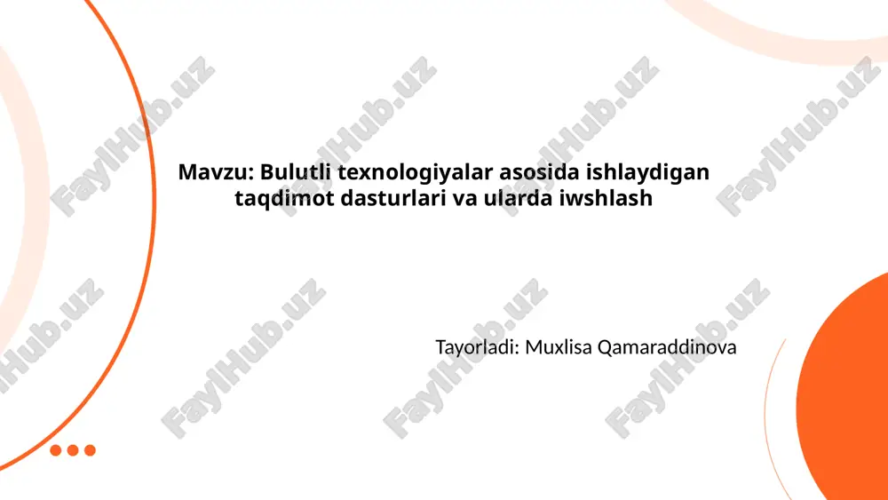 bulutli_texnologiyalar_asosida_ishlaydigan_taqdimot_dasturlari_va.pptx — PPTX