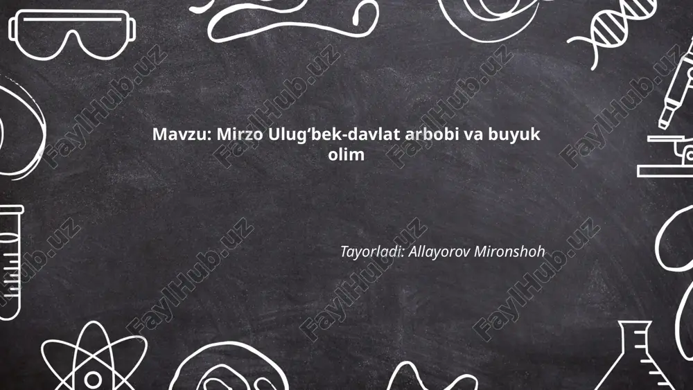 mirzo ulugʻbek-davlat arbobi va buyuk olim.pptx — PPTX
