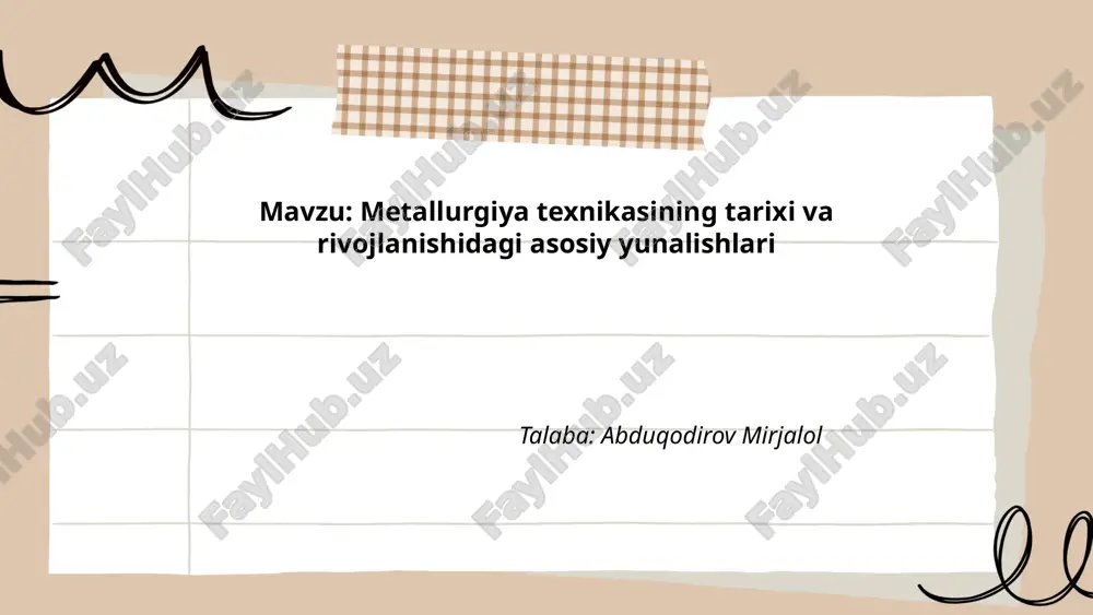 metallurgiya_texnikasining_tarixi_va_rivojlanishidagi_asosiy_yunalishlari.pptx — PPTX
