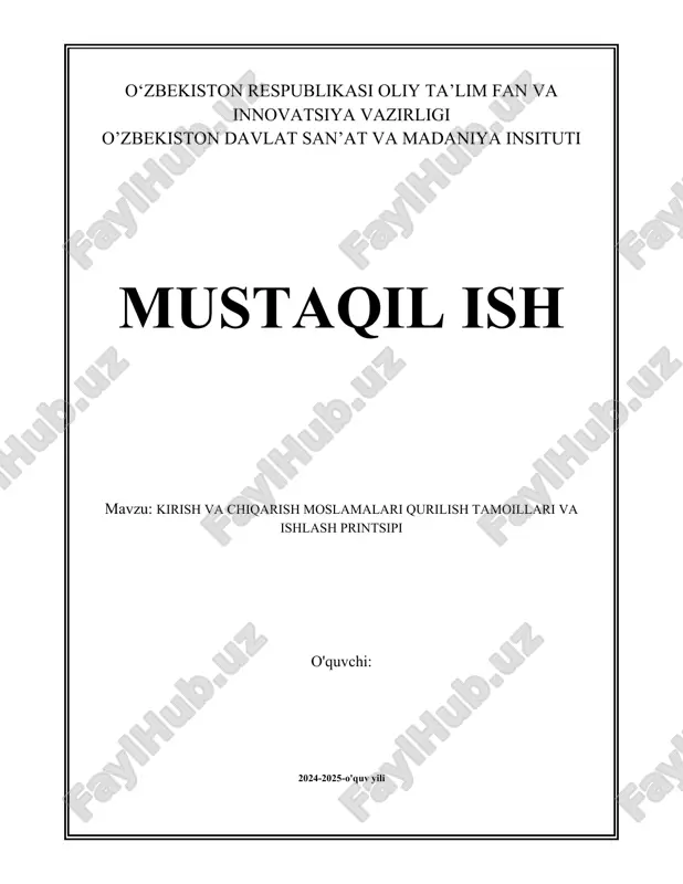 kirish_va_chiqarish_moslamalari_qurilish_tamoillari_va_ishlash_printsipi.docx — DOCX