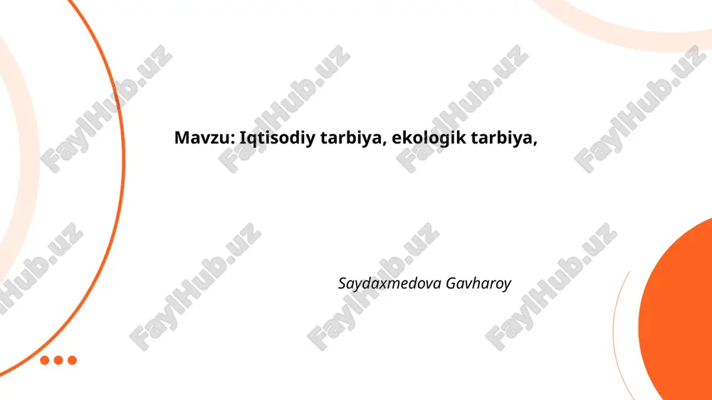 iqtisodiy tarbiya, ekologik tarbiya,.pptx — PPTX