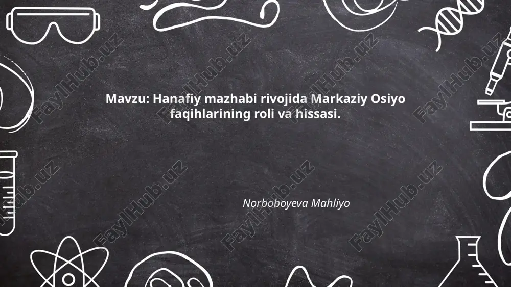 hanafiy_mazhabi_rivojida_markaziy_osiyo_faqihlarining_roli_va_hissasi.pptx — PPTX