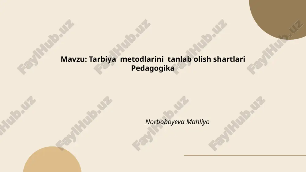 tarbiya metodlarini tanlab olish shartlari pedagogika.pptx — PPTX