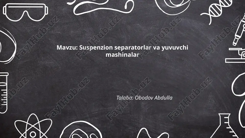 suspenzion separatorlar va yuvuvchi mashinalar.pptx — PPTX