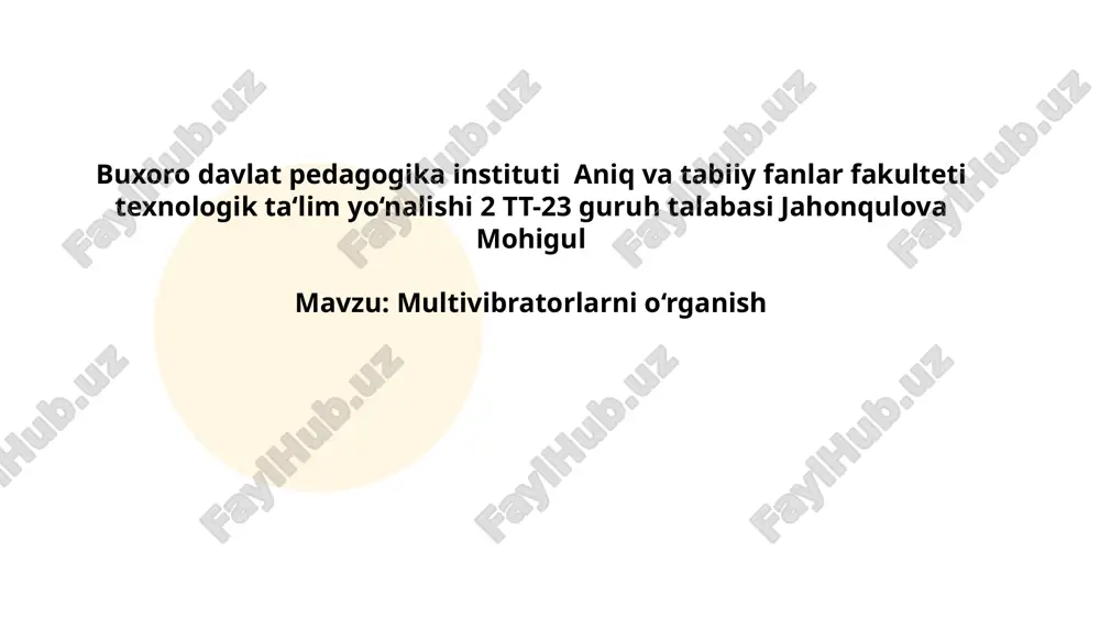 multivibratorlarni o‘rganish.pptx — PPTX