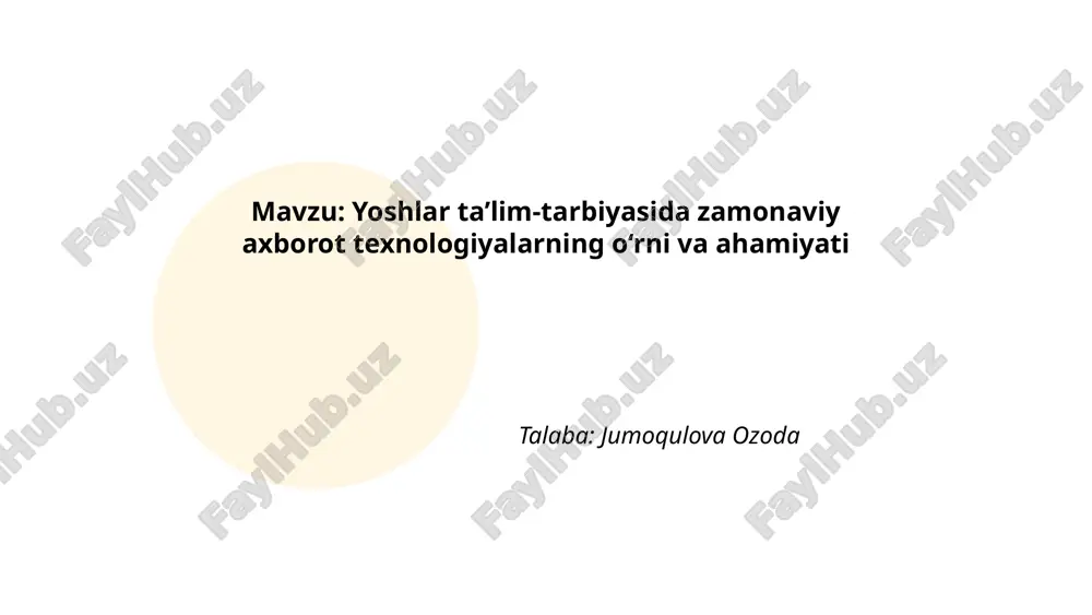 yoshlar_ta’lim_tarbiyasida_zamonaviy_axborot_texnologiyalarning.pptx — PPTX