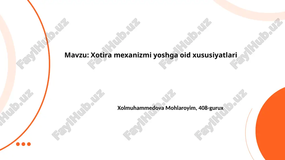xotira mexanizmi yoshga oid xususiyatlari.pptx — PPTX