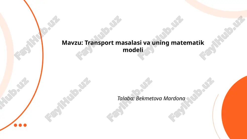transport masalasi va uning matematik modeli.pptx — PPTX