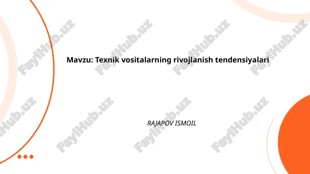 texnik vositalarning rivojlanish tendensiyalari.pptx — PPTX
