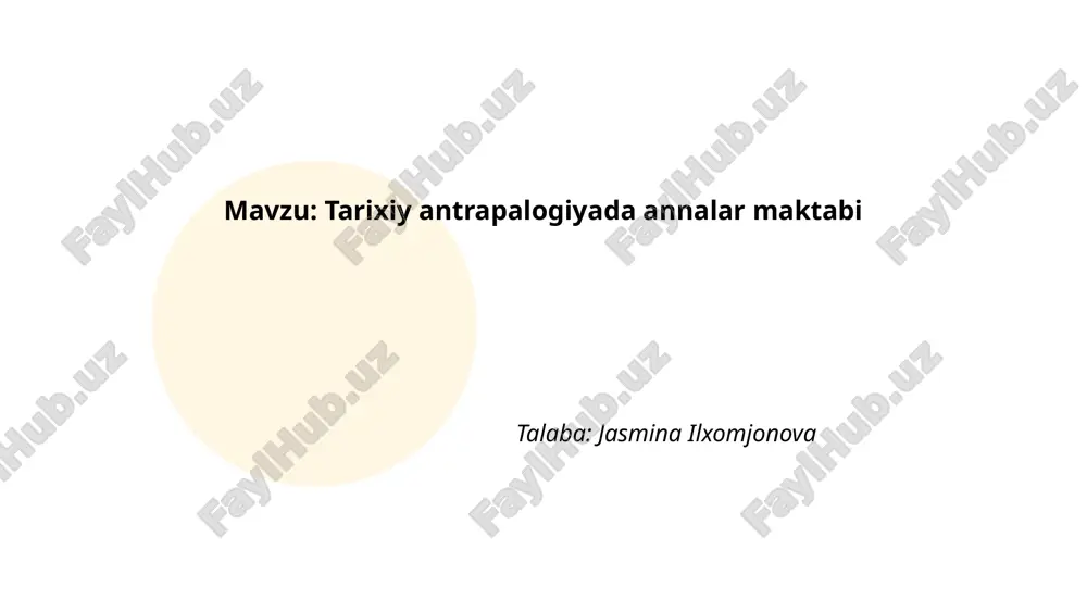 tarixiy antrapalogiyada annalar maktabi.pptx — PPTX