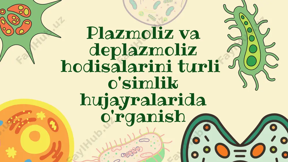 plazmoliz va deplazmoliz hodisasi. — PPTX