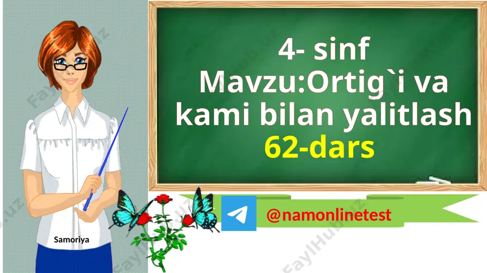 62-dars 4- sinfsamoriyamatematika — PPTX