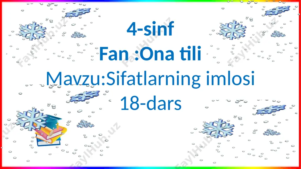 4-s.ona t.sifatlarning imlosi.18-dars — PPTX