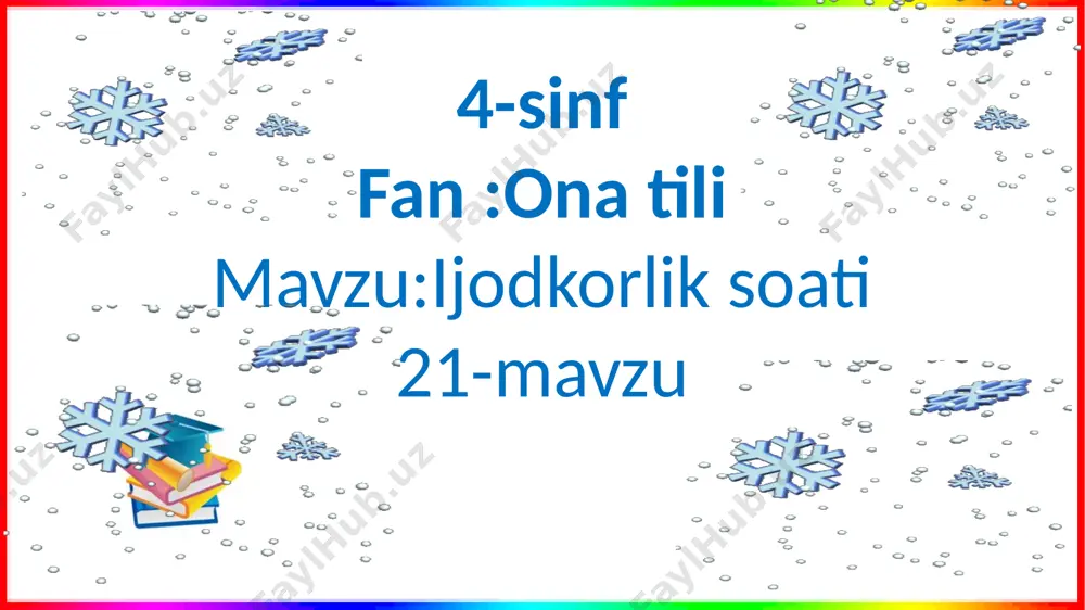 4-s.ona t.ijodkorlik soati.21-mavzu — PPTX