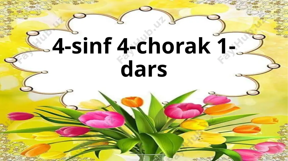 4-sinf 4-chorak 1-dars — PPTX