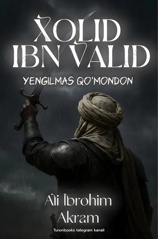 xolid ibn valid yengilmas qoʻmondon. — PDF