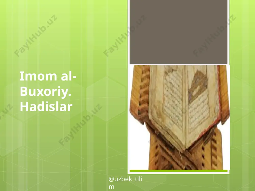 5-sinf. imom al-buxoriy hayoti va faoliyati. hadislar — PPTX