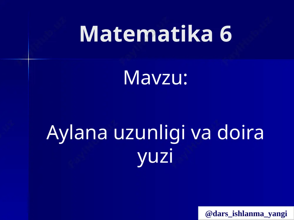 6-sinf matematika 118-119.aylana uzunligi va doira yuzi 3+ — PPTX
