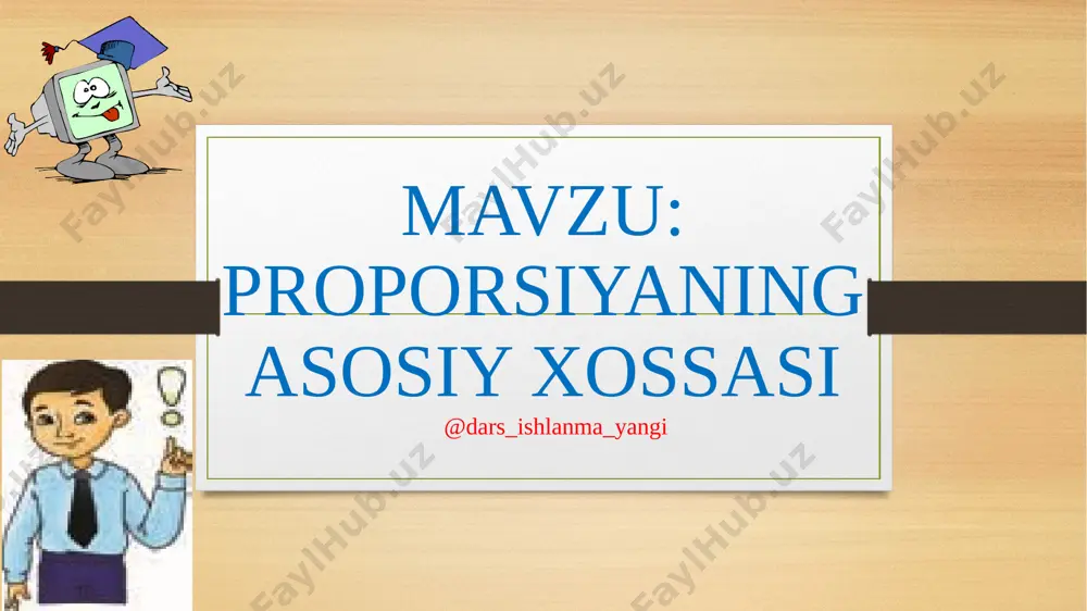 6-sinf matematika 65.proporsiyaning asosiy xossasi+ — PPTX