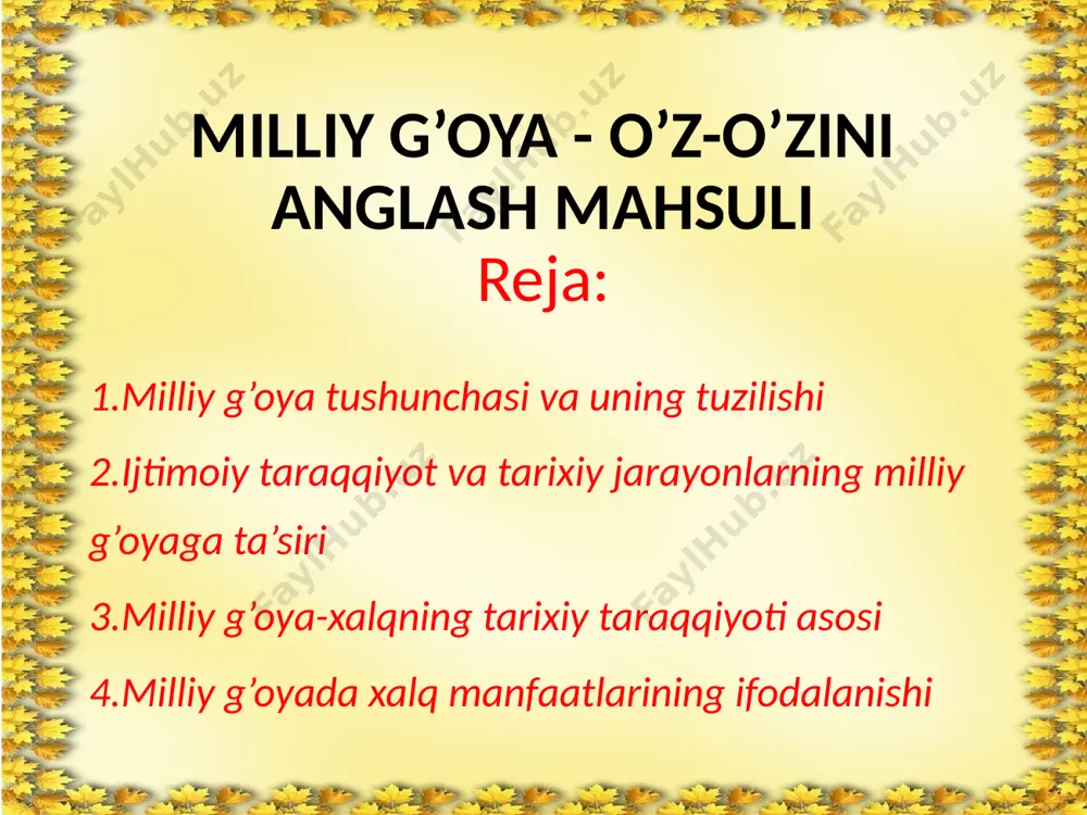 milliy g’oya - o’z-o’zini anglash mahsuli — PPTX