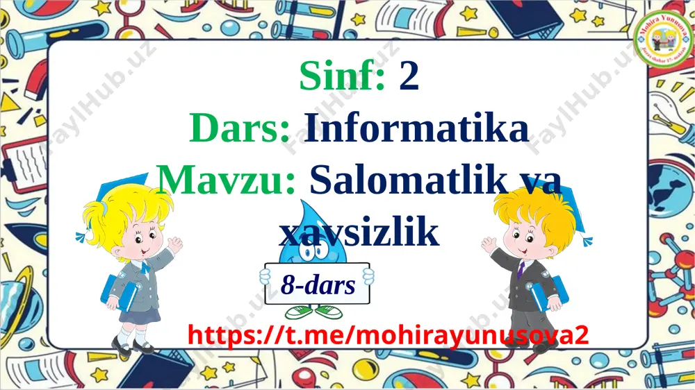 2- sinf informatika 8- dars salomatlik va xavsizlik — PPTX