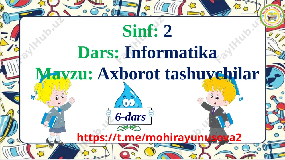 2- sinf informatika 6- dars axborot tashuvchilar — PPTX