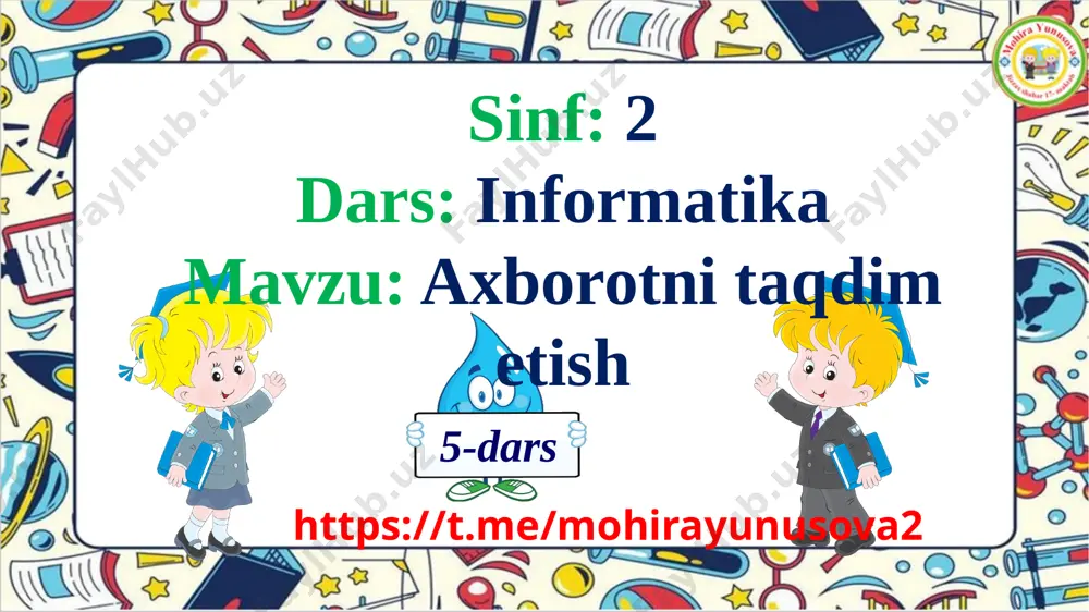 2- sinf informatika 5- dars axborotni taqdim etish — PPTX