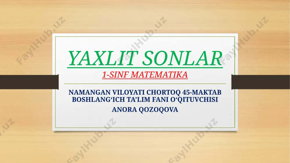 1-sinf yaxlit sonlar anora — PPTX