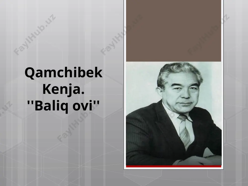 7-sinf. qamchibek kenja. ''baliq ovi'' — PPTX