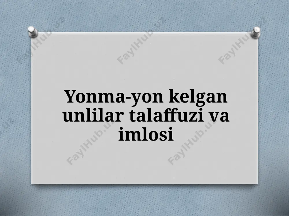 5-sinf. yonma-yon kelgan unlilar talaffuzi va imlosi — PPTX