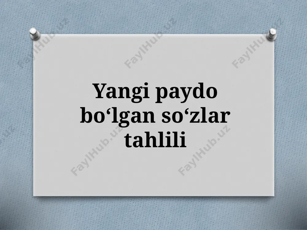 5-sinf. yangi paydo bo‘lgan so‘zlar tahlili — PPTX