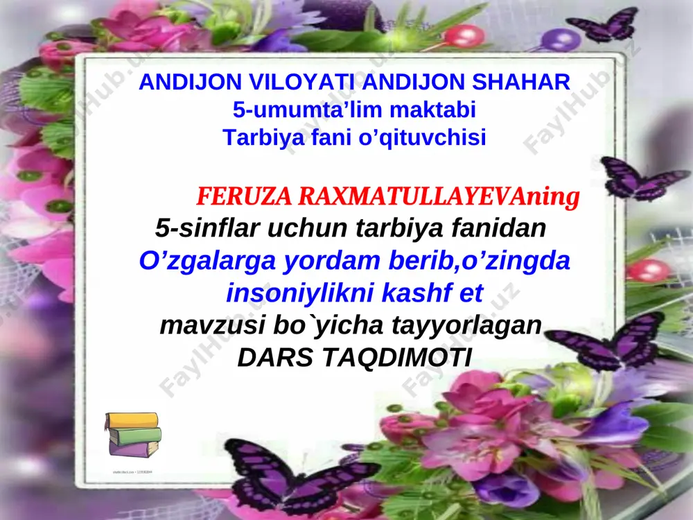 5_17_o'zgalarga_yordam_berib_o'zingda_insoniylikni_kashf — PPT