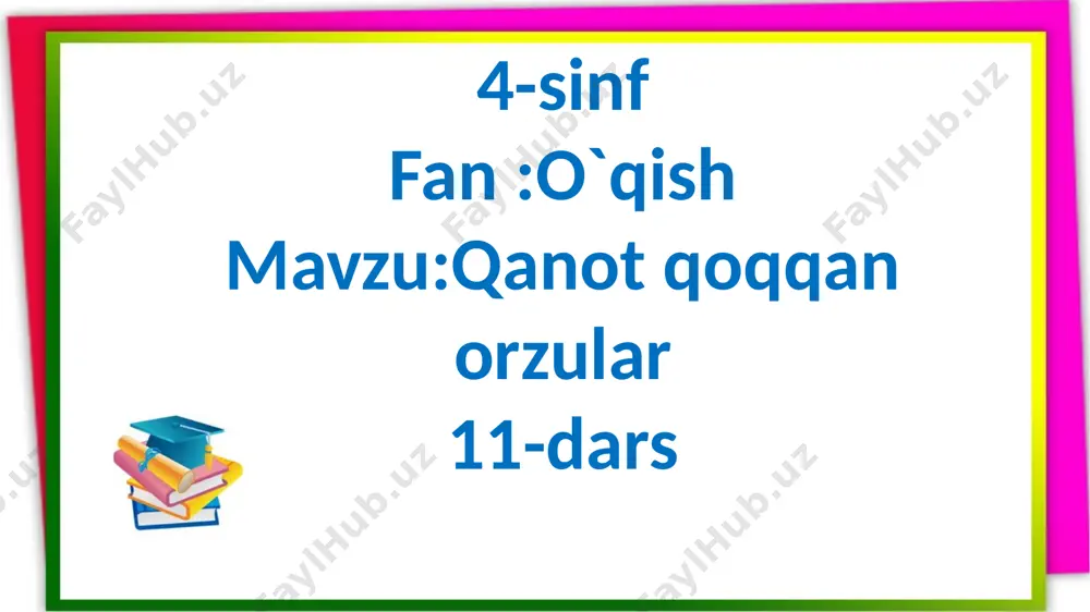4-s.o`qish s.qanot qoqqan orzular.11-dars — PPTX