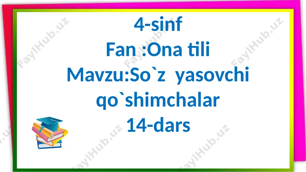 4-s.soz yasovchi qo`shimchalar.14-dars.1-qism. — PPTX