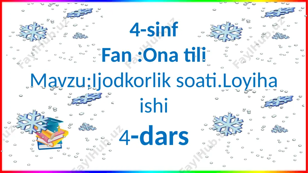 4-s.ona t.ijodkorlik soati.loyiha ishi.4-d — PPTX