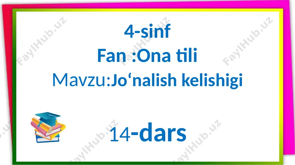 4-s.ona tili.jo`nalish kelishigi.14-dars — PPTX