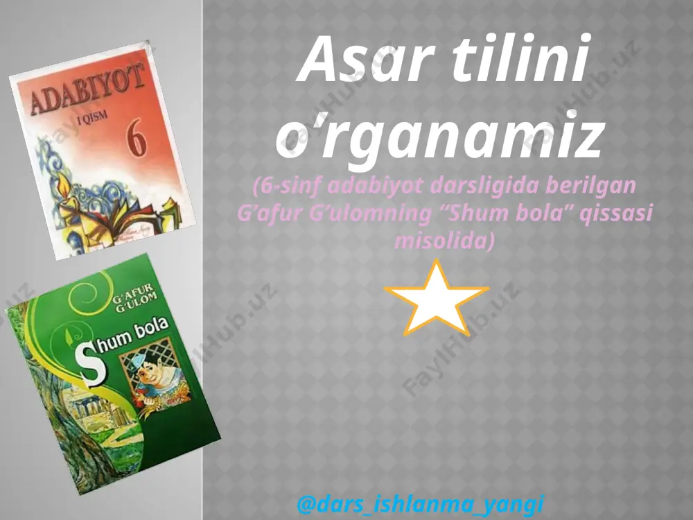6_sinf_adabiyot_07_gʻafur_gʻulom_“shum_bola”_qissasidan_parcha+ — PPTX