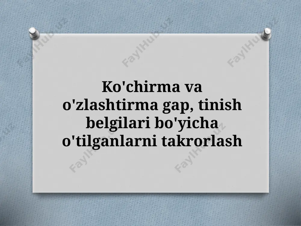 9_sinf_ko'chirma_va_o'zlashtirma_gap,_tinish_belgilari_bo'yicha — PPTX