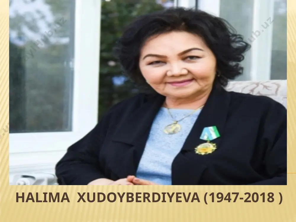 halima xudoyberdiyeva (1947-2018 ) — PPTX