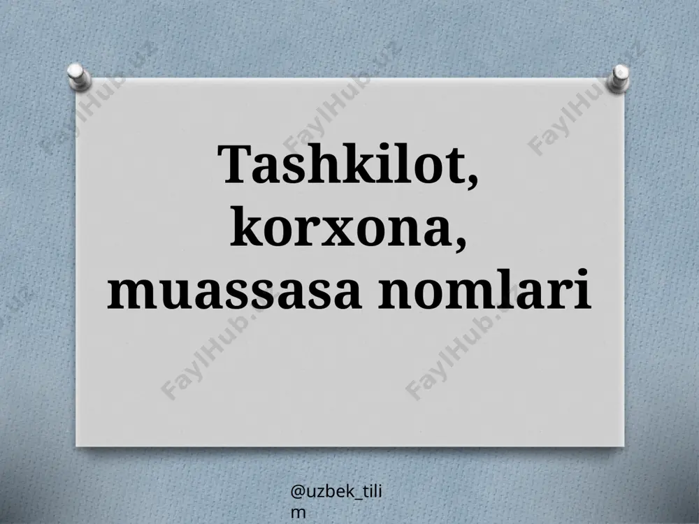 6-sinf. tashkilot, korxona, muassasa nomlari — PPTX