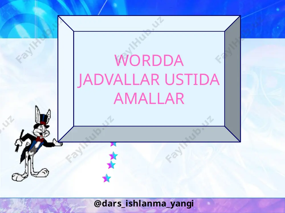 6-sinf informatika 24.wordda jadvallar ustida amallar 2+ — PPTX