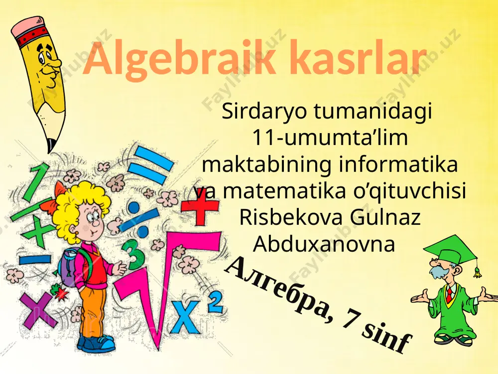 6 sinf algebraik kasrlar — PPTX