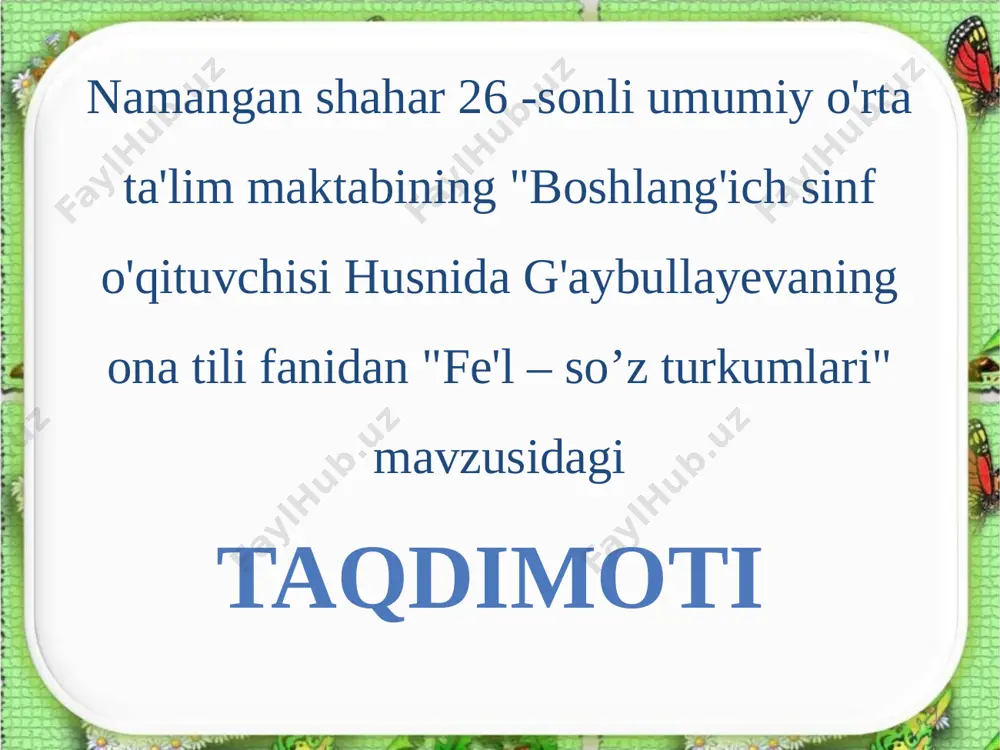 fe’l — so‘z turkumi g'aybullayeva husnida — PPTX