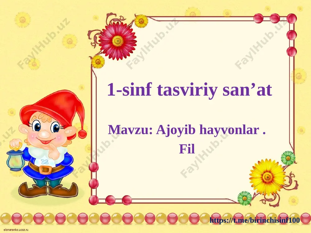 1-sinf tasviriy san’at ajoyib hayvonlar fil — PPTX
