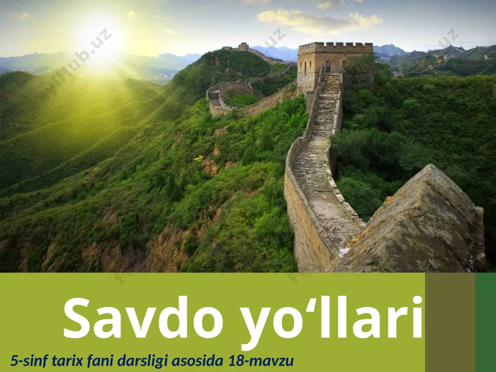 savdo yóllari 5- sinf.. — PPTX